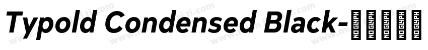 Typold Condensed Black字体转换